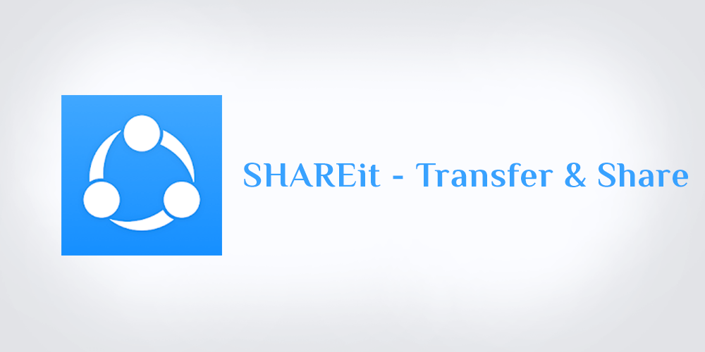 تنزيل برنامج الشير شير ات SHAREit للأندرويد والأيفون والكمبيوتر 2020